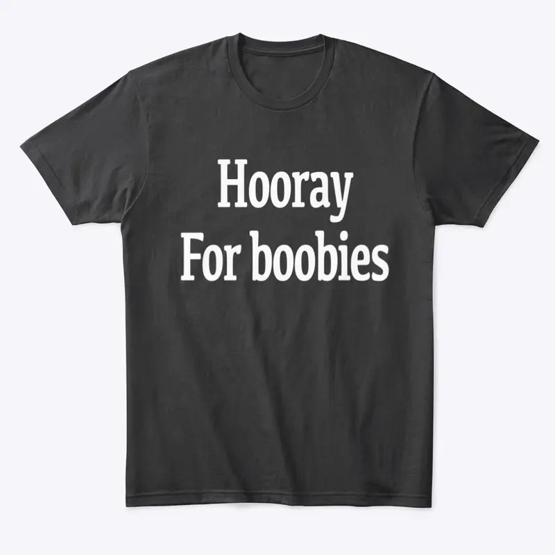 Hooray For boobies