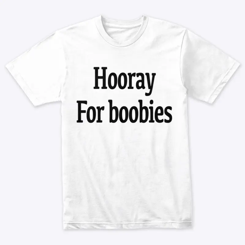 Hooray For boobies