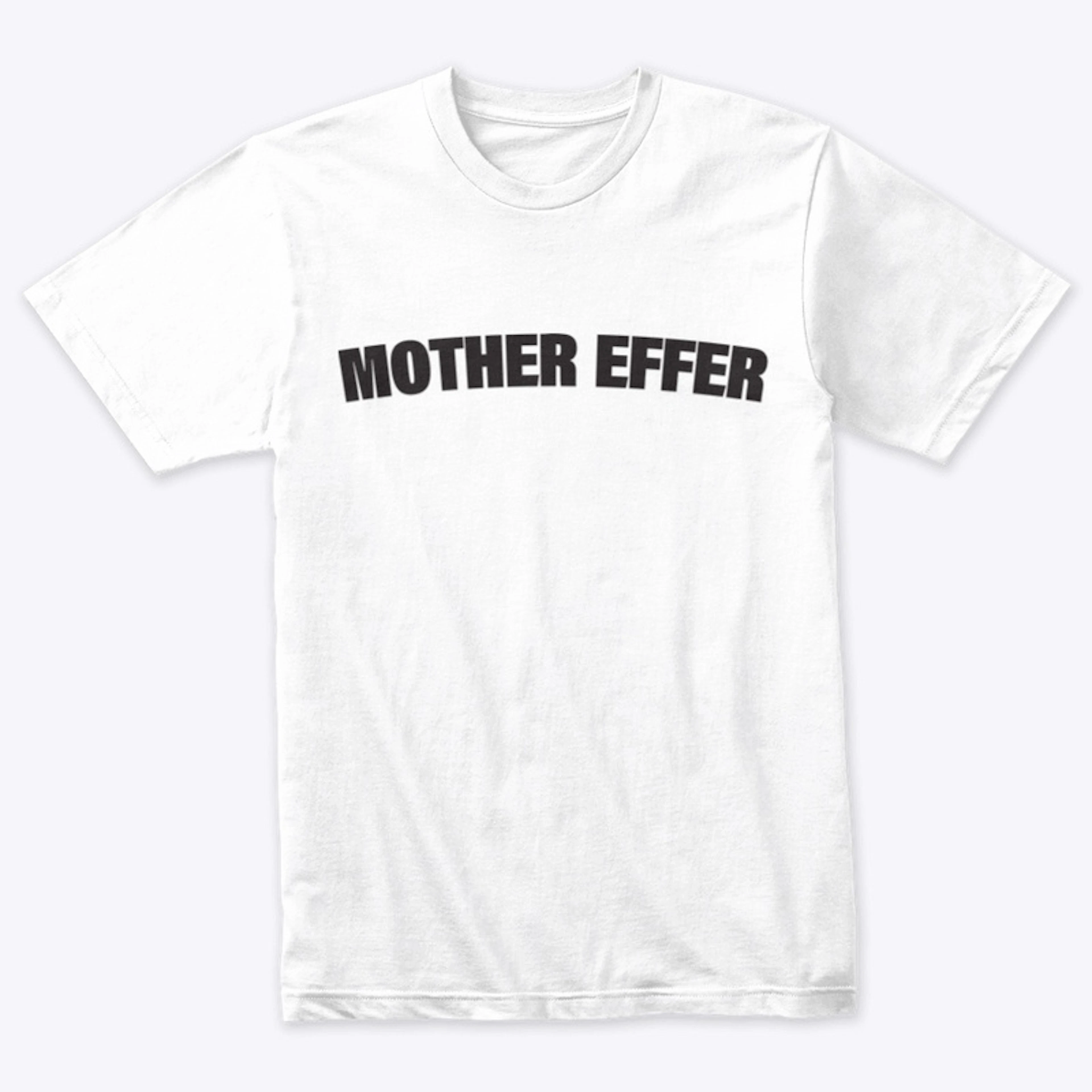 Mother Effer