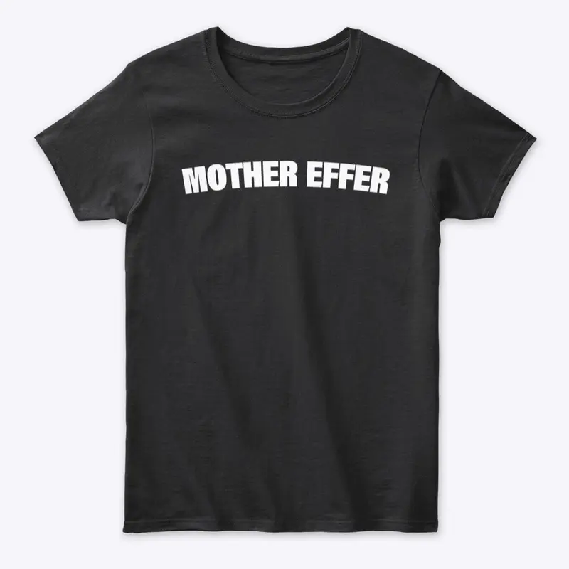 Mother Effer