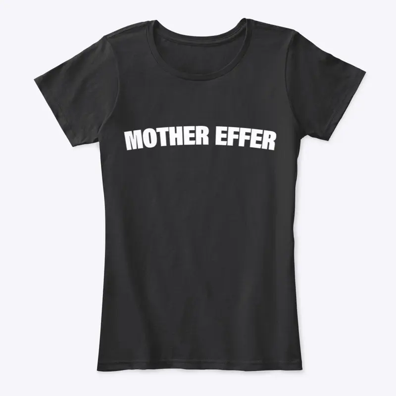 Mother Effer