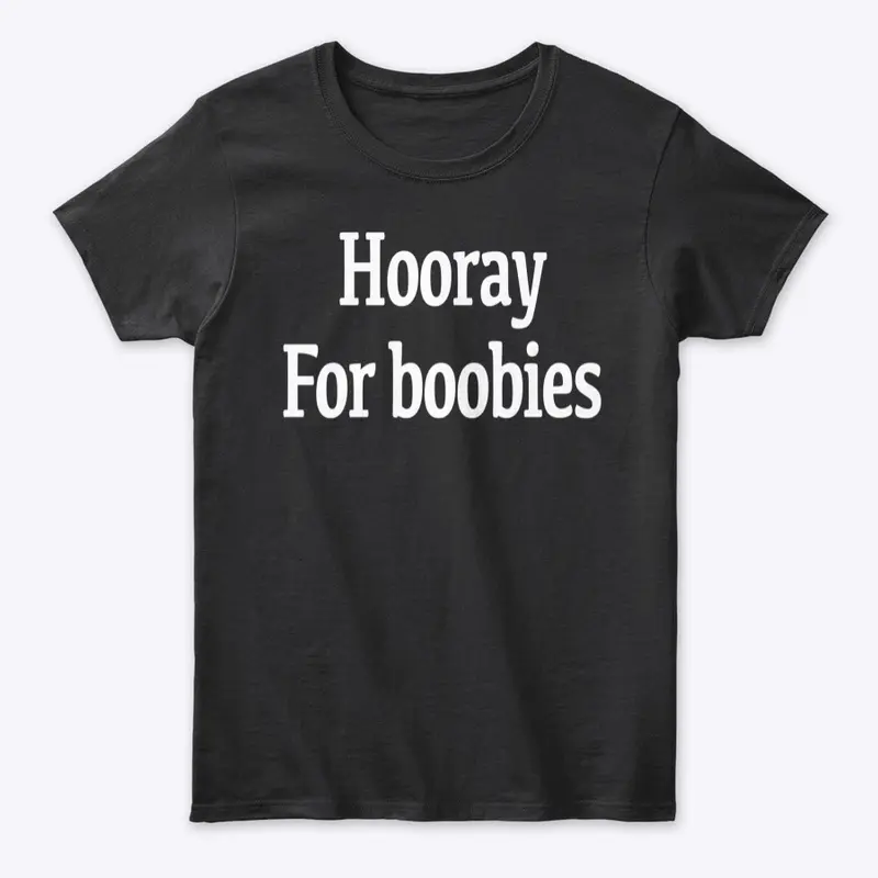 Hooray For boobies