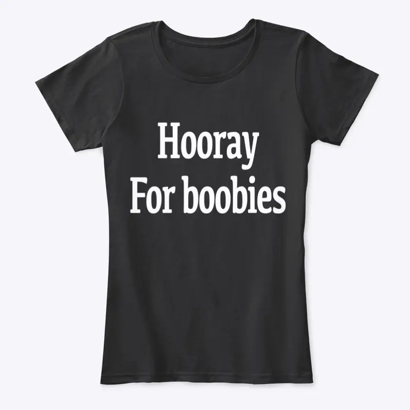 Hooray For boobies